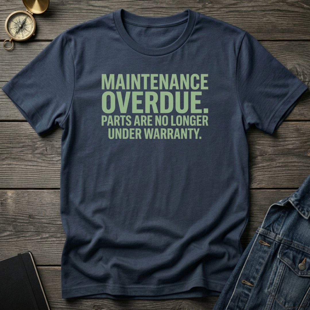 Maintenance overdue T‑Shirt