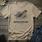 Mistakes were made T‑Shirt