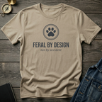 Feral by design T‑Shirt