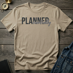 Planned eventually T-Shirt