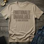 Emotionally unavailable T-Shirt