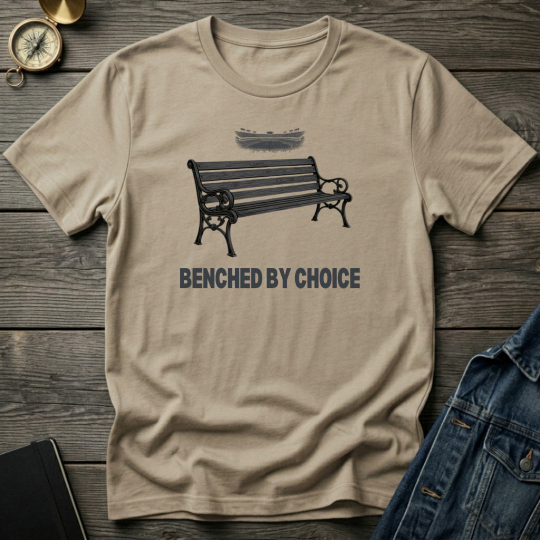 Benched by choice T‑Shirt