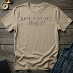 Resilient yet fragile T-Shirt