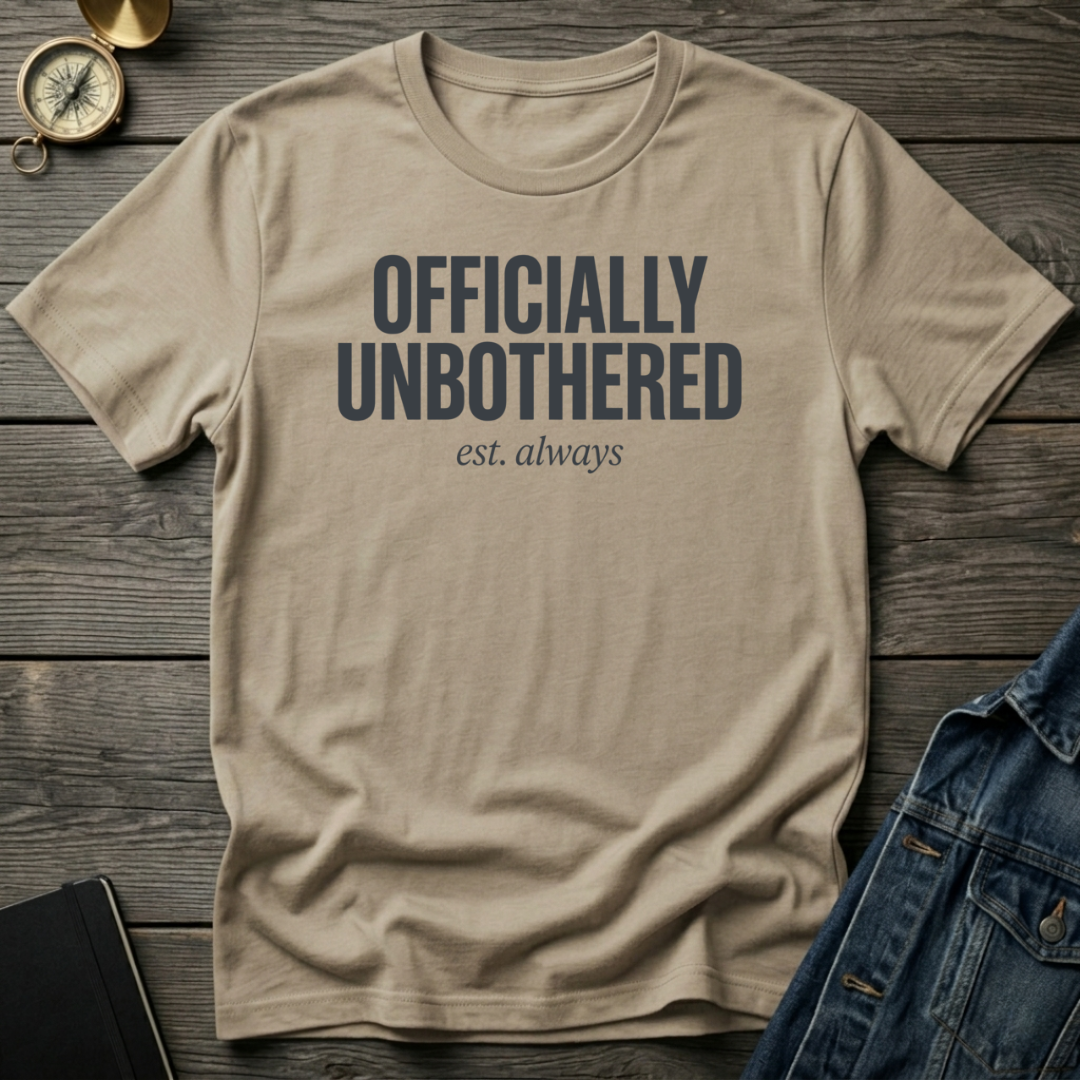 Officially unbothered T-Shirt