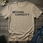 Beyond capacity T-Shirt