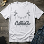 Life, Liberty, and the nap T‑Shirt