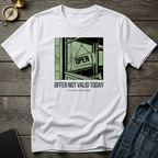 Offer not valid today T‑Shirt