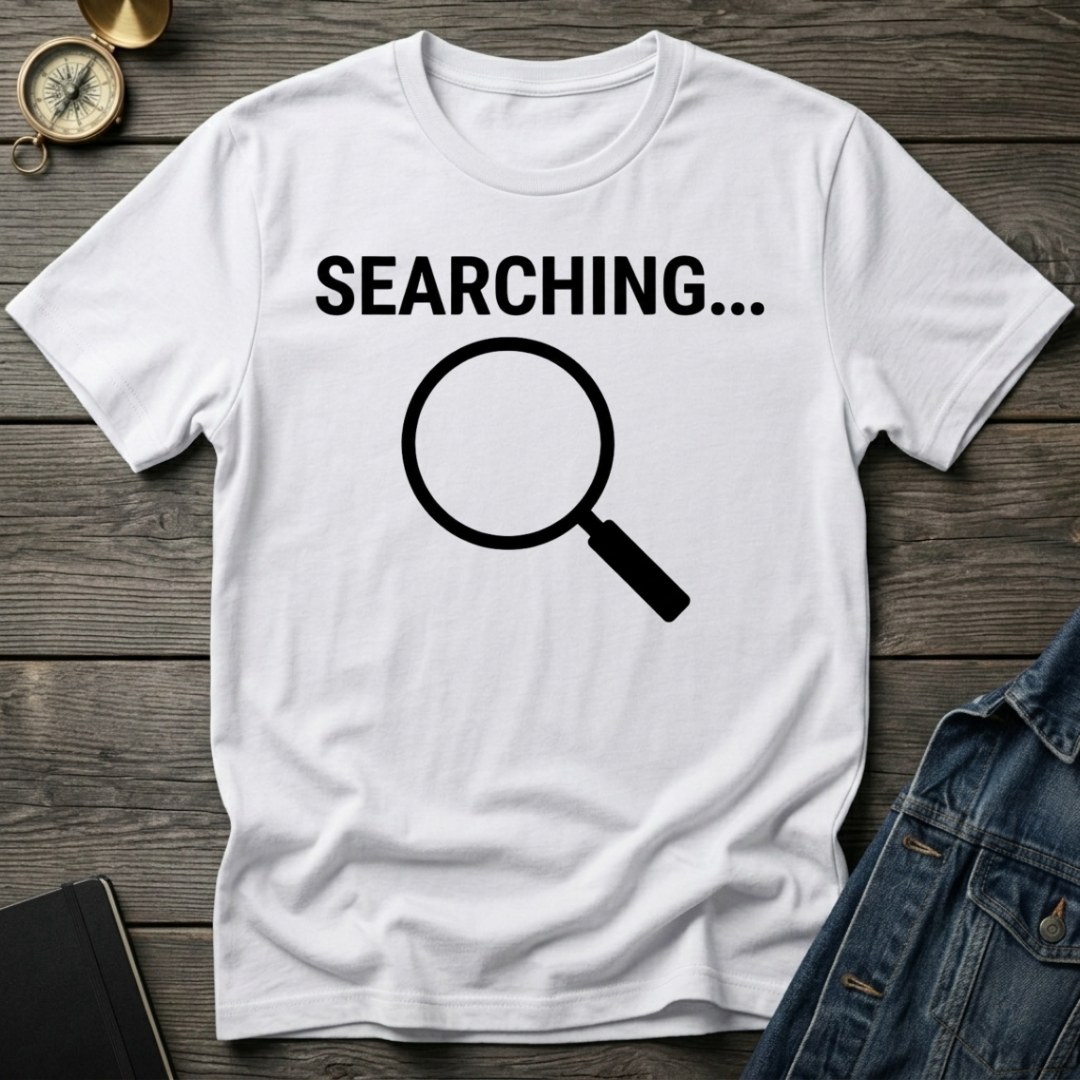 Searching T-Shirt