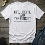 Life, Liberty T-Shirt