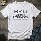 Minimum requirments T‑Shirt