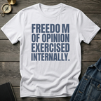 Freedom of opinion T-Shirt