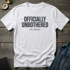 Officially unbothered T-Shirt