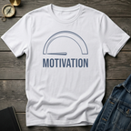 Motivation T‑Shirt