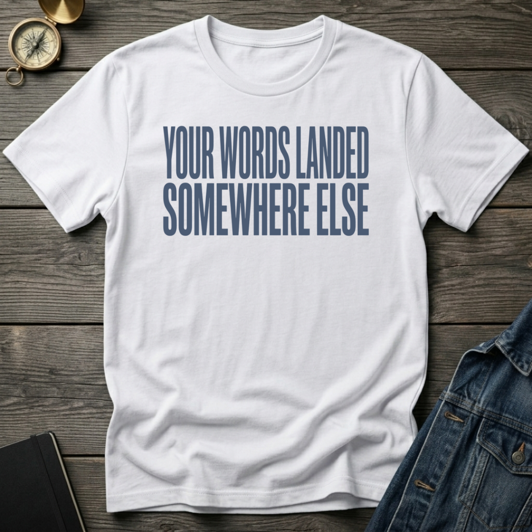 Your words T-Shirt