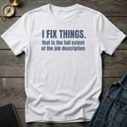I fix things T‑Shirt