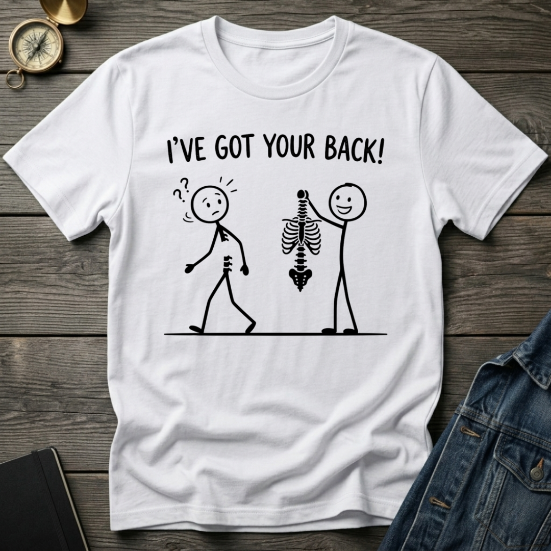 I've got your back T-Shirt