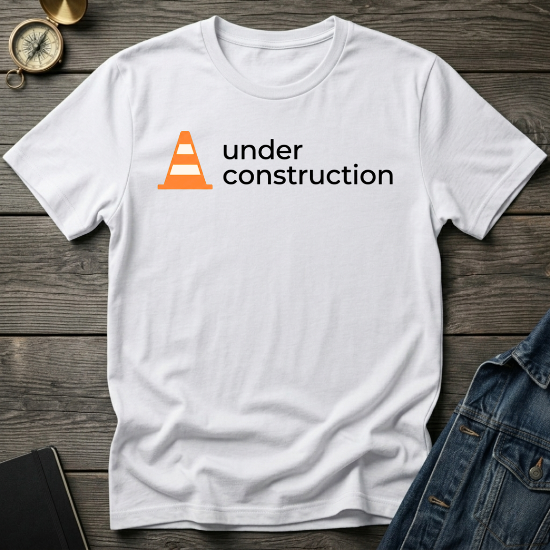 Under construction T-Shirt
