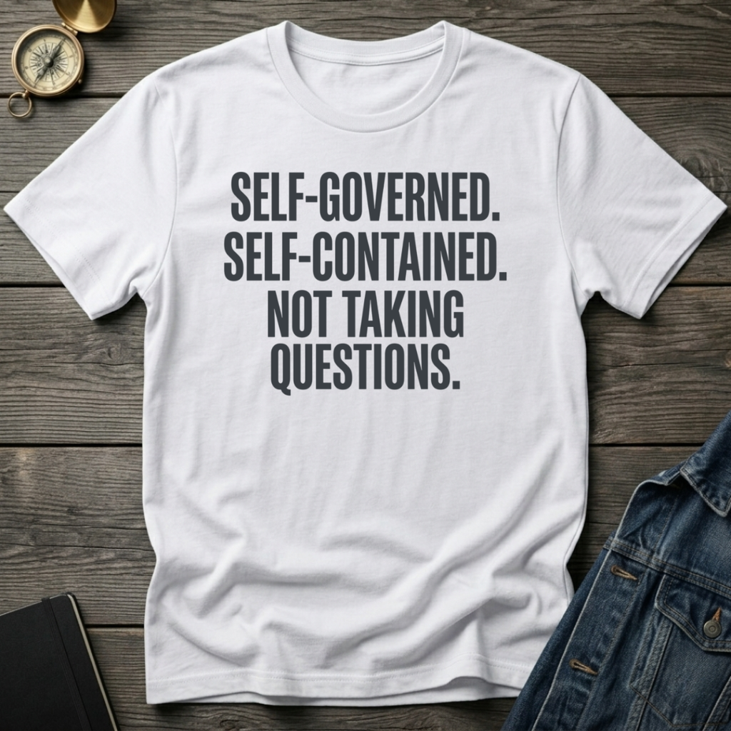 Self-Governed T-Shirt