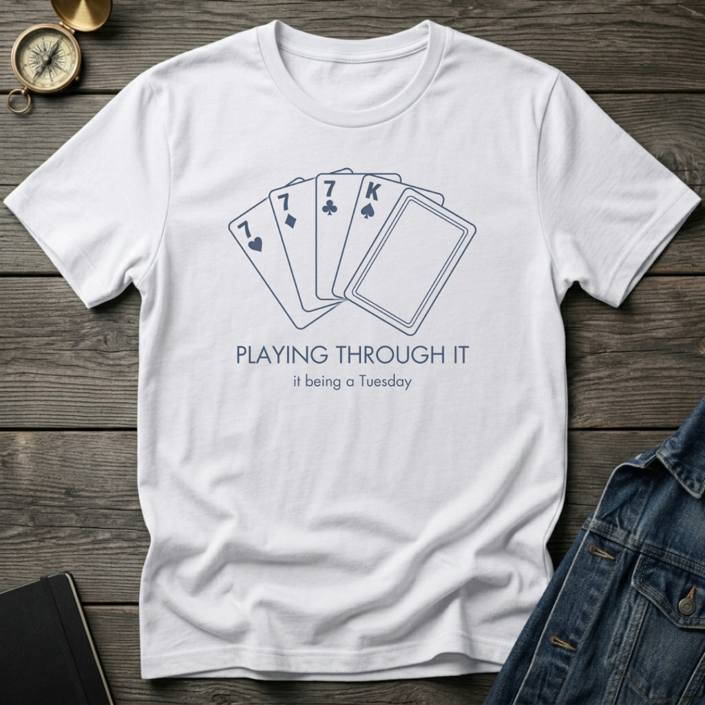 Playing through it T‑Shirt