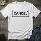 Cancel T-Shirt