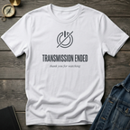 Transmission ended T‑Shirt