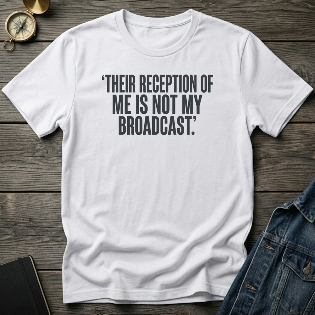 Their reception of me T‑Shirt