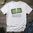 Void where principled T‑Shirt