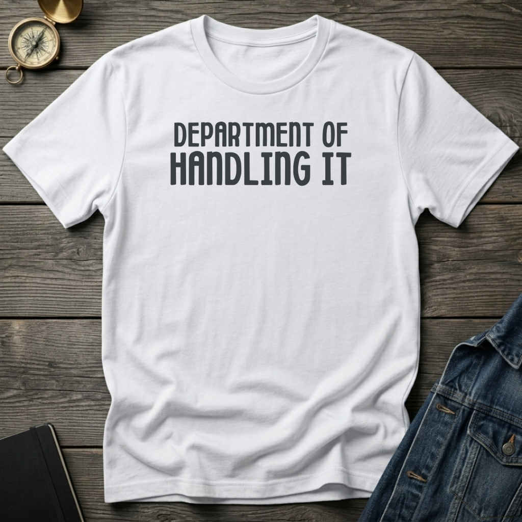 Department of handling it Ranked T‑Shirt