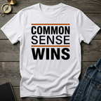Common sense wins T-Shirt