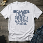 Not accepting Opinions T‑Shirt