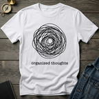 Organized thoughts T-Shirt